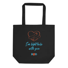 Load image into Gallery viewer, I'm Right Here With You | Eco Tote Bag