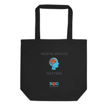 Load image into Gallery viewer, Your mental health matters | Eco Tote Bag