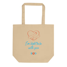 Load image into Gallery viewer, I'm Right Here With You | Eco Tote Bag