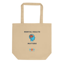 Load image into Gallery viewer, Your mental health matters | Eco Tote Bag