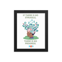 Load image into Gallery viewer, If there is no struggle, there is no progress | Framed photo paper poster