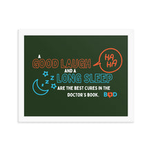 Load image into Gallery viewer, “A good laugh and a long sleep are the best cures in the doctor’s book.” – Irish proverb | Framed Photo Paper Poster