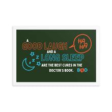 Load image into Gallery viewer, “A good laugh and a long sleep are the best cures in the doctor’s book.” – Irish proverb | Framed Photo Paper Poster