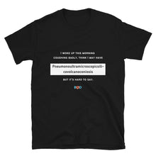 Load image into Gallery viewer, Book Z Doctor ‘I woke up this morning coughing badly’ Unisex T-Shirt, Crew Neck and Short-Sleeve Printed Tees, Comfort Fit Casual Wear,