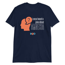 Load image into Gallery viewer, Book Z Doctor ‘I once heard a joke about amnesia’ Unisex T-Shirt, Crew Neck and Short-Sleeve Printed Tees, Comfort Fit Casual Wear