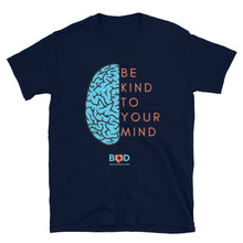 Load image into Gallery viewer, Be kind to you mind | Short-Sleeve Unisex T-Shirt