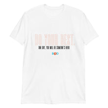 Load image into Gallery viewer, Book Z Doctor ‘Do your best. One day, you will be someone's hero’ Unisex T-Shirt, Crew Neck and Short-Sleeve Printed Tees, Relaxed Fit and Casual Wear,