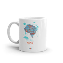 Load image into Gallery viewer, Free Your Mind - Sip Your Coffee! | White glossy mug