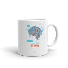 Load image into Gallery viewer, Free Your Mind - Sip Your Coffee! | White glossy mug