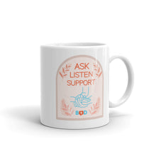 Load image into Gallery viewer, Ask, Listen, Support | White glossy mug