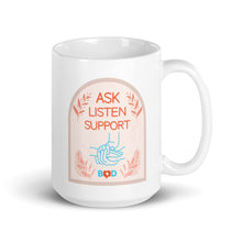 Load image into Gallery viewer, Ask, Listen, Support | White glossy mug