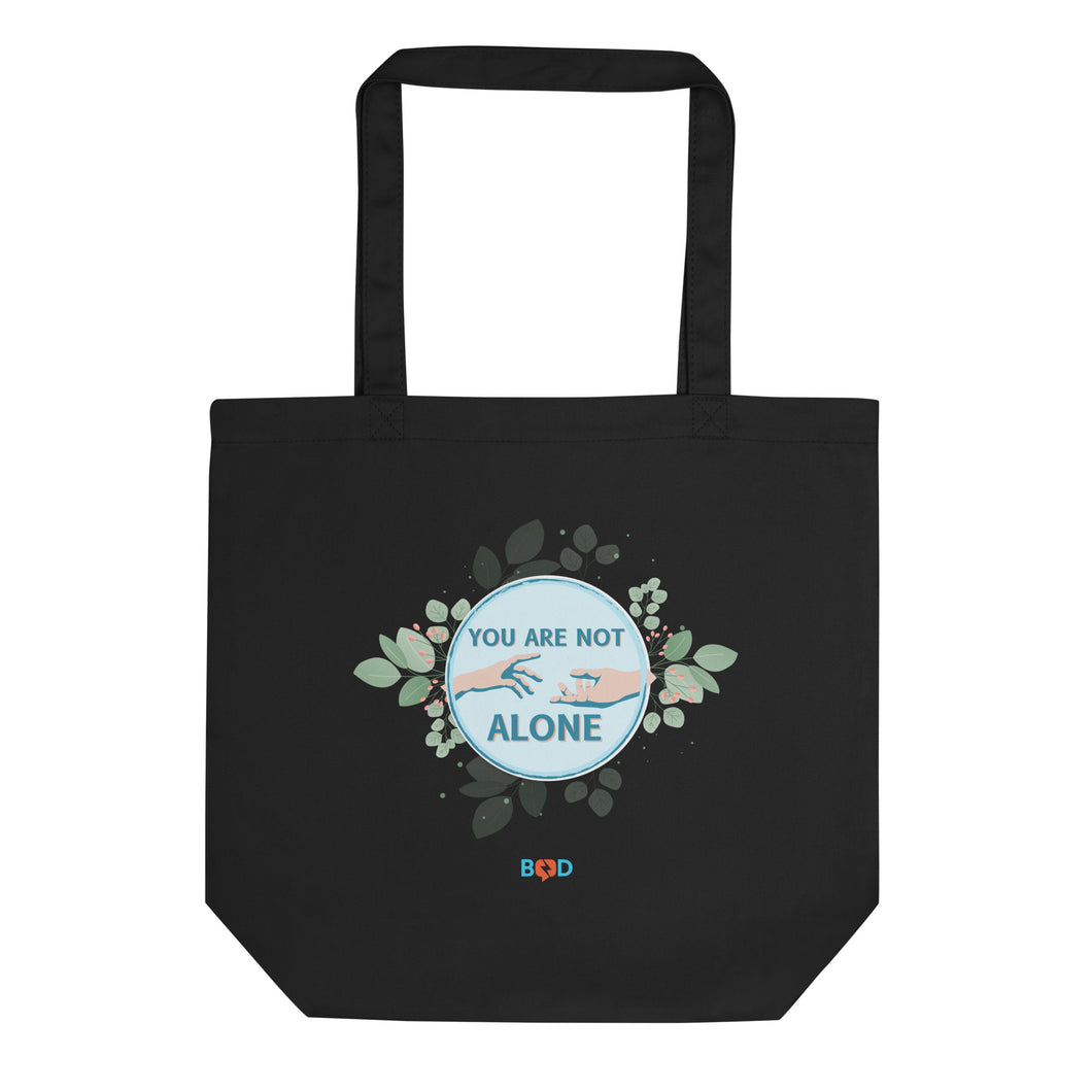 You Are Not Alone | Eco Tote Bag