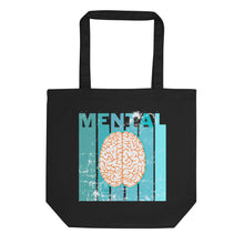 Load image into Gallery viewer, Mental | Eco Tote Bag
