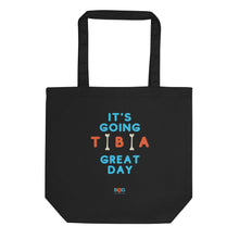 Load image into Gallery viewer, Its going tba Great Day | Eco Tote Bag
