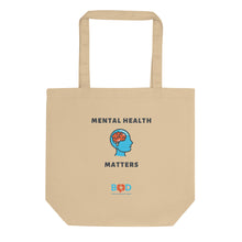 Load image into Gallery viewer, Your mental health matters | Eco Tote Bag
