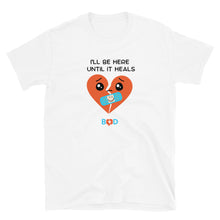 Load image into Gallery viewer, Book Z Doctor ‘I’ll be here Until It Heals’ Unisex T-Shirt, Crew Neck and Short-Sleeve Printed Tees, Comfort Fit Casual Wear,
