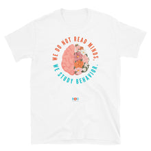 Load image into Gallery viewer, We do not read minds, we study behavior | Short-Sleeve Unisex T-Shirt
