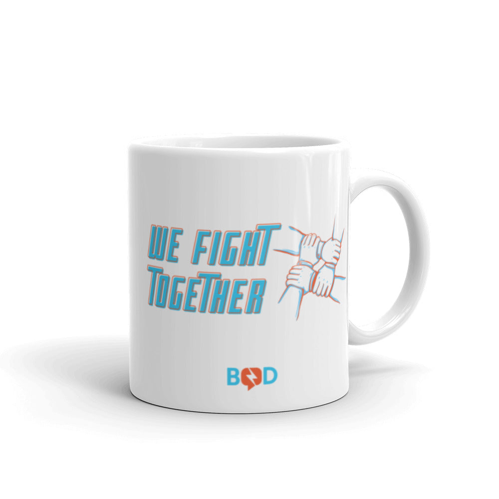 We Fight Together! | White glossy mug