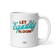Load image into Gallery viewer, Let Equality Bloom | White glossy mug
